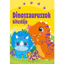 Szalay könyvek Dinoszauruszok kifestője gyermek- és ifjúsági könyv