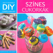 Szalay könyvek DIY - Színes cukorkák sütés és főzés