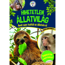 Szalay könyvek Hihetetlen állatvilág - Amit nem tudtál az állatokról gyermek- és ifjúsági könyv