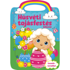 Szalay könyvek Húsvéti tojásfestés - kifestő - Locsoló versekkel gyermek- és ifjúsági könyv