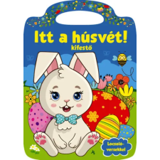 Szalay könyvek Itt a húsvét! - Kifestő - Locsoló versekkel kreatív és készségfejlesztő