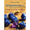  Számmisztika II. - Kulcsszavak, Okkult számok? - Spirituális és pszichológiai összefüggések
