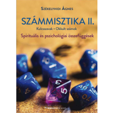  Számmisztika II. - Kulcsszavak, Okkult számok? - Spirituális és pszichológiai összefüggések ezoterika