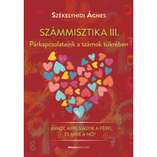 Számmisztika III. - Párkapcsolataink a számok tükrében ezoterika