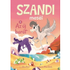  - SZANDI MESÉI 3.  AZ ÚJ BARÁT