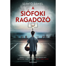 Szántó Dániel - A siófoki ragadozó egyéb könyv