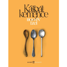 Századvég Közéleti Tudásközpont Alapítvány Kárpátkemence - 1100 év ízei gasztronómia