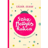 Százpettyes katica - Mesék, mesenovellák, kiadatlan írások