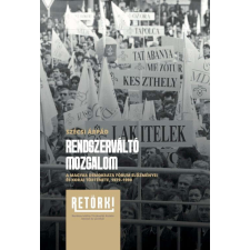 Szécsi Árpád Szécsi Árpád - Rendszerváltó mozgalom egyéb könyv