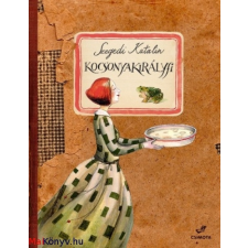 Szegedi Katalin : Kocsonyakirályfi gyermek- és ifjúsági könyv