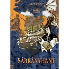 Szeléné Kiadó Sárkányhant - Kárpát Walzer II. regény