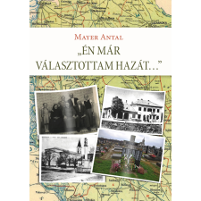 Személyes Történelem Én már választottam hazát... egyéb e-könyv