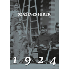 Személyes Történelem Százéves hírek - 1924 történelem