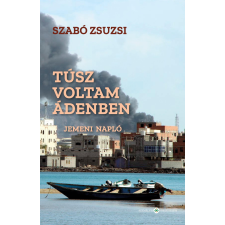 Személyes Történelem Túsz voltam Ádenben életrajz