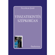 Személyes Történelem Visszatekintés szépkorúan történelem
