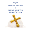 Szemerey István, Gálócsy Valéria - A Szent Korona filozófiája