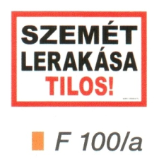  Szemét lerakása tilos! F100/A információs címke