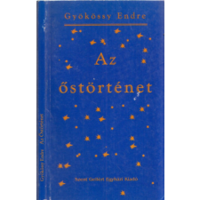 Szent Gellért Egyházi Kiadó Az őstörténet - A teremtéstörténet üzenete ma antikvárium - használt könyv