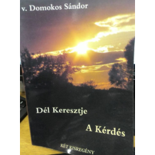Szent Gellért Kiadó és Nyomda Dél keresztje + A kérdés antikvárium - használt könyv