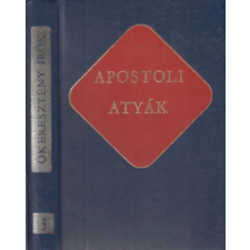 Szent István Társulat Apostoli atyák (Ókeresztény írók 3.) antikvárium - használt könyv