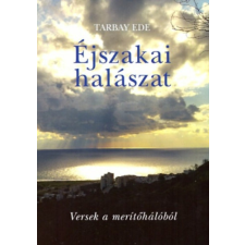 Szent István Társulat Éjszakai halászat - Versek a merítőhálóból irodalom