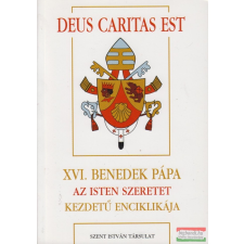 Szent István Társulat XVI. Benedek pápa Az Isten szeretet kezdetű enciklikája vallás