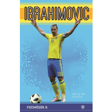 Szenzár Kiadó Ibrahimovic - Focihősök 10. sport