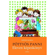 Szepes Mária – Pöttyös Panni- Eleven képeskönyv gyermekkönyvek