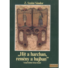 Szépirodalmi Hit a harcban, remény a bajban antikvárium - használt könyv