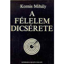 Szépirodalmi Könyvkiadó A félelem dicsérete antikvárium - használt könyv