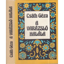 Szépirodalmi Könyvkiadó A varázsló halála antikvárium - használt könyv