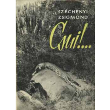 Szépirodalmi Könyvkiadó Csui!... - Afrikai vadásznapló - 1928. október-1929. április antikvárium - használt könyv