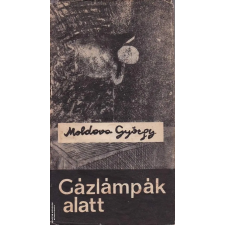 Szépirodalmi Könyvkiadó Gázlámpák alatt ANTIKVÁR antikvárium - használt könyv