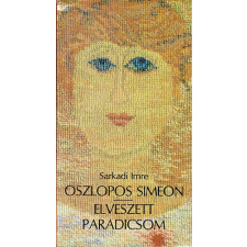 Szépirodalmi Könyvkiadó Oszlopos Simeon-Elveszett paradicsom antikvárium - használt könyv