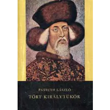 Szépirodalmi Könyvkiadó Tört királytükör antikvárium - használt könyv