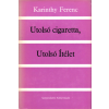 Szépirodalmi Könyvkiadó Utolsó cigaretta, Utolsó ítélet