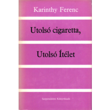 Szépirodalmi Könyvkiadó Utolsó cigaretta, Utolsó ítélet antikvárium - használt könyv