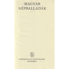 Szépirodalmi Magyar népballadák (1976) antikvárium - használt könyv