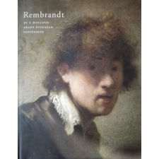 Szépművészeti Múzeum Rembrandt és a holland arany évszázad festészete antikvárium - használt könyv