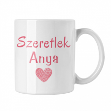  Szeretlek anya - Fehér Bögre bögrék, csészék