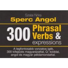 Szerzői kiadás 5 perc angol tanulókártyák - 300 Phrasal Verbs &amp; expressions nyelvkönyv, szótár