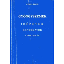 Szerzői kiadás Gyöngyszemek (Idézetek, gondolatok, aforizmák) antikvárium - használt könyv