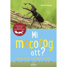 Sziget Könyvkiadó Bärbel Oftring - Mi mocorog ott? gyermek- és ifjúsági könyv