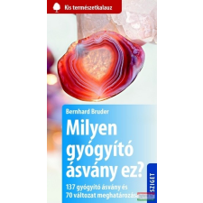 Sziget Könyvkiadó Milyen gyógyító ásvány ez? természet- és alkalmazott tudomány