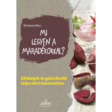 Sziget Mi legyen a maradékokkal? - Michaela Marx gasztronómia