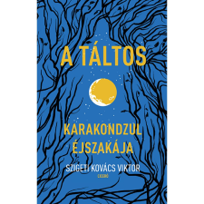  Szigeti Kovács Viktor - A táltos - Karakondzul éjszakája egyéb könyv