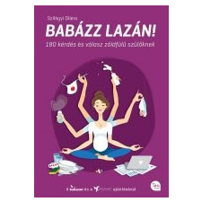 Szilágyi Diána BABÁZZ LAZÁN! életmód, egészség