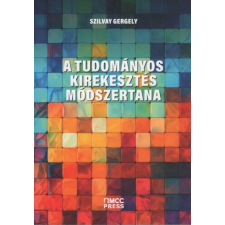 Szilvay Gergely - A tudományos kirekesztés módszertana egyéb könyv