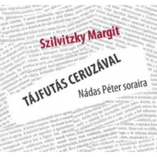 Szilvitzky Margit Tájfutás ceruzával - Nádas Péter soraira (BK24-166510) művészet