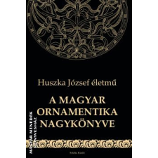 Szkítia A magyar ornamentika nagykönyve - Huszka József egyéb könyv
